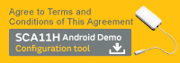 Agree to Terms and Conditions of This Agreement  SCA11H AndroidDemo Configuration tool