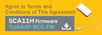 Agree to Terms and Conditions of This Agreement  SCA11H Firmware