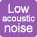 Anti-noise, low distortion