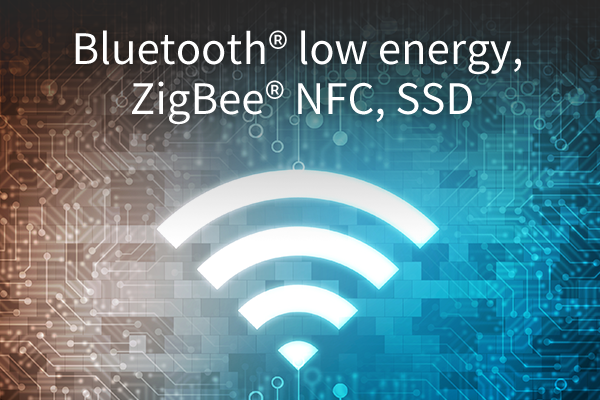 IC evaluation results for BLE, ZigBee®, NFC, and SSDs