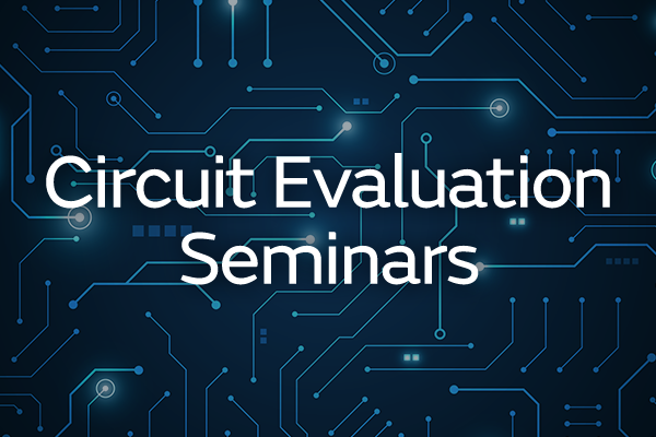 Circuit Evaluation Seminars