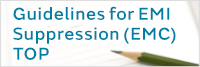 Guidelines for EMI Suppression (EMC) TOP