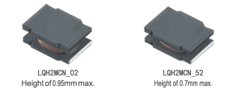 Image of LQH2MCN_02 (Height of 0.95 mm max.) and LQH2MCN_52 (Height of 0.7 mm max.)