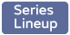 Series Lineup