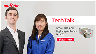 Murata TechTalk - Small size and high capacitance MLCC